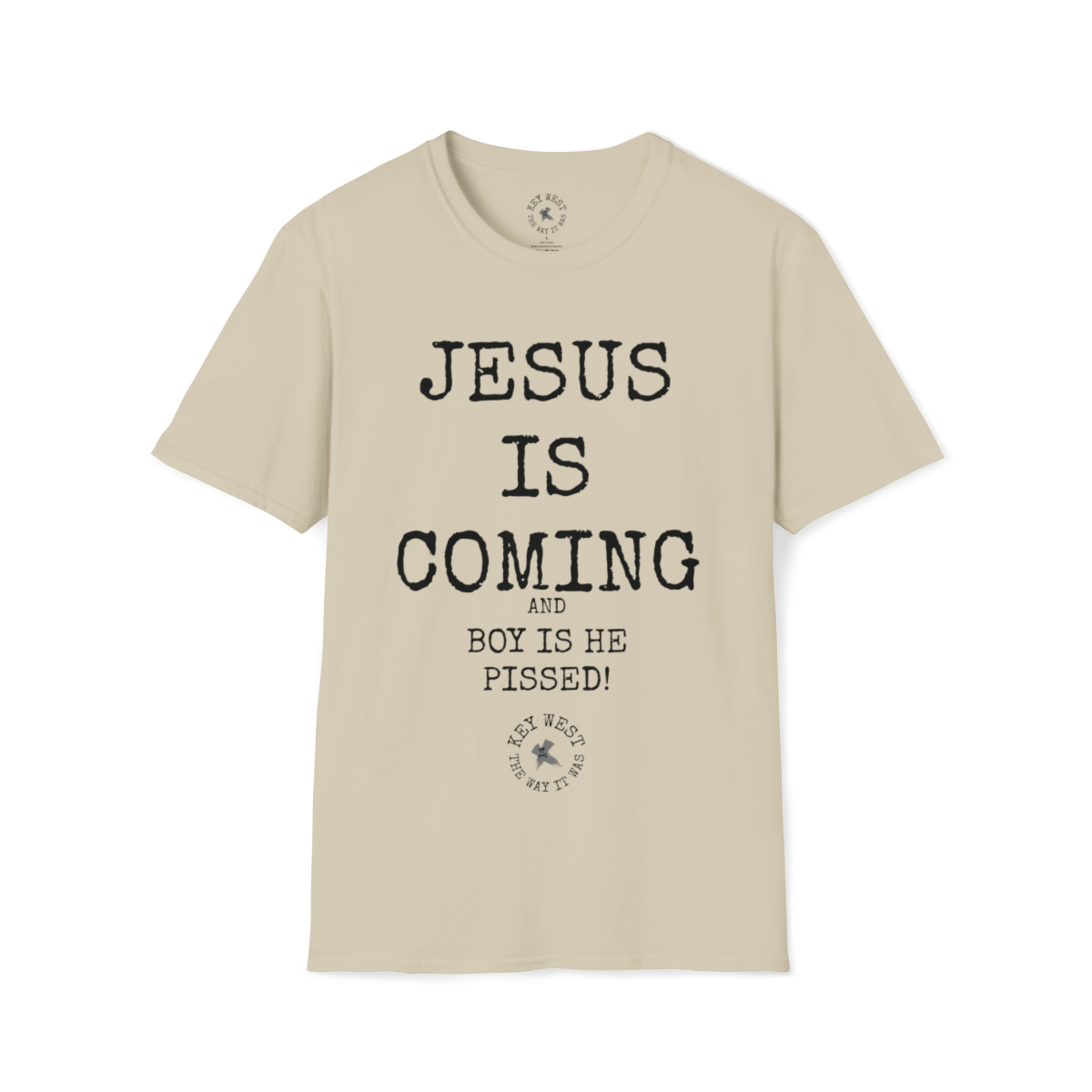 JESUS IS COMING Softstyle T-Shirt - keywestthewayitwas.com