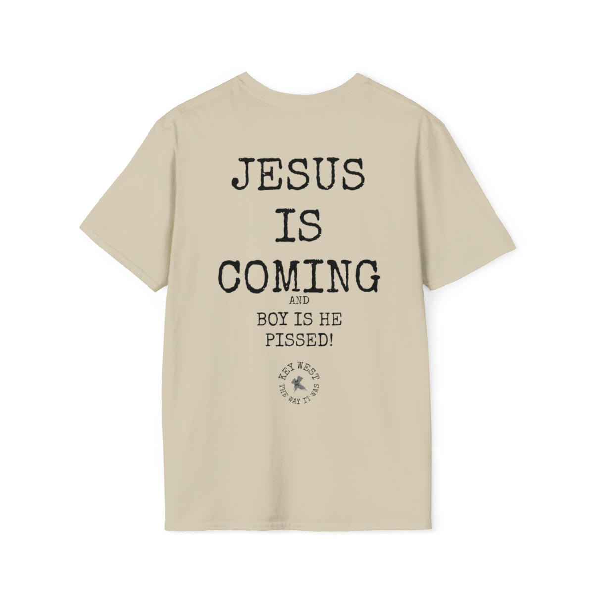 JESUS IS COMING Softstyle T-Shirt - keywestthewayitwas.com